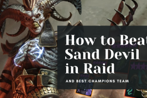 How to Beat Sand Devil in Raid and Best Champions Team